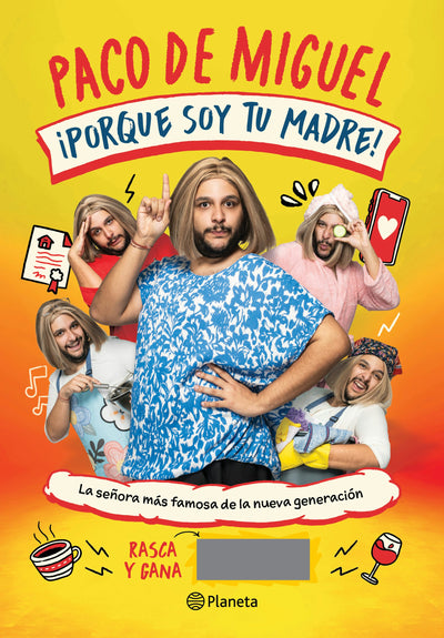 Cover image for ¡Porque soy tu madre!: La señora más famosa de la nueva generación / Because I’m Your Mother!: The Most Famous Mom of the New Generation, isbn: 9786073930307
