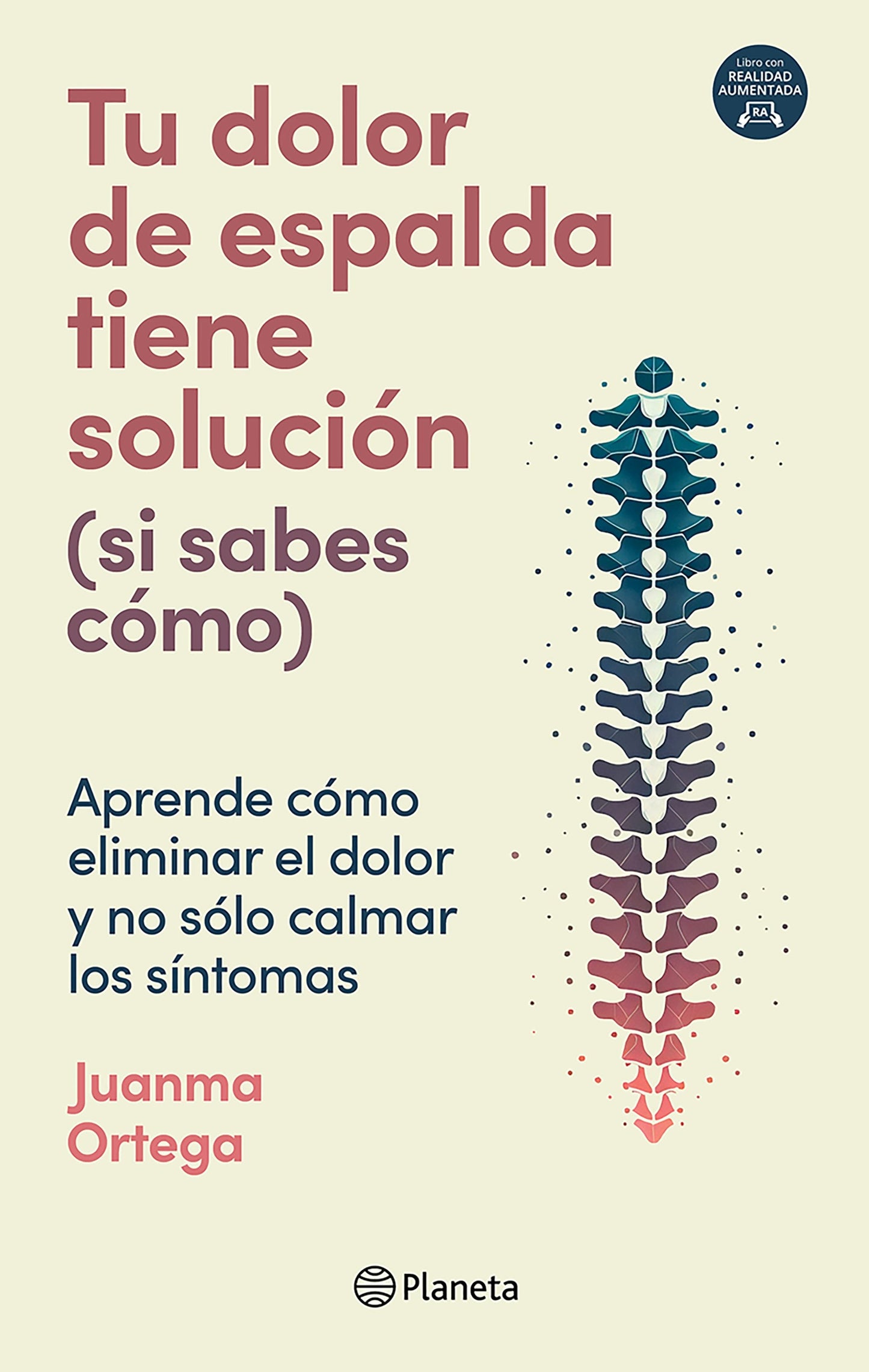 Book cover image for Tu dolor de espalda tiene solución (si sabes cómo) / Your Back Pain Has a Solution (If You Know How) ISBN: 9786073930833