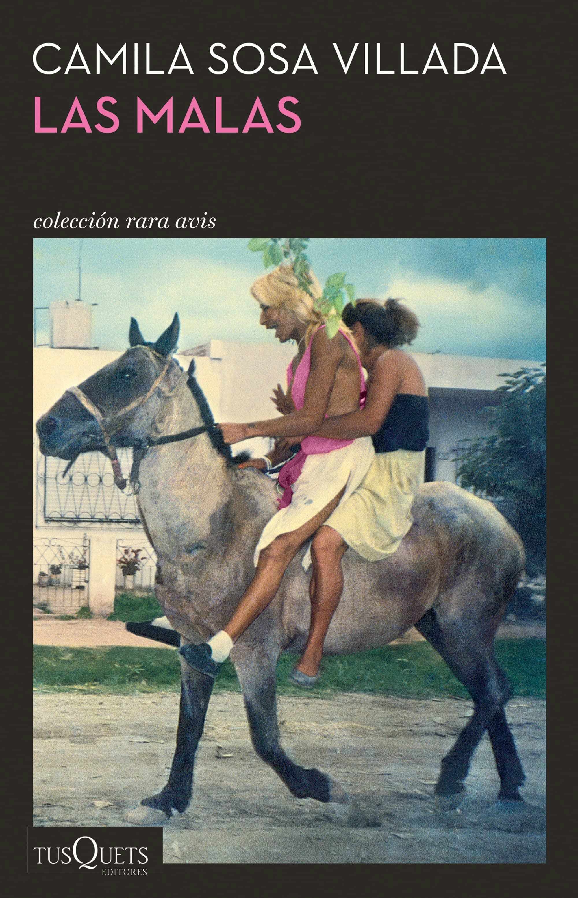 Book cover image for Las malas (Novela) / Bad Girls (A Novel) ISBN: 9786073931038