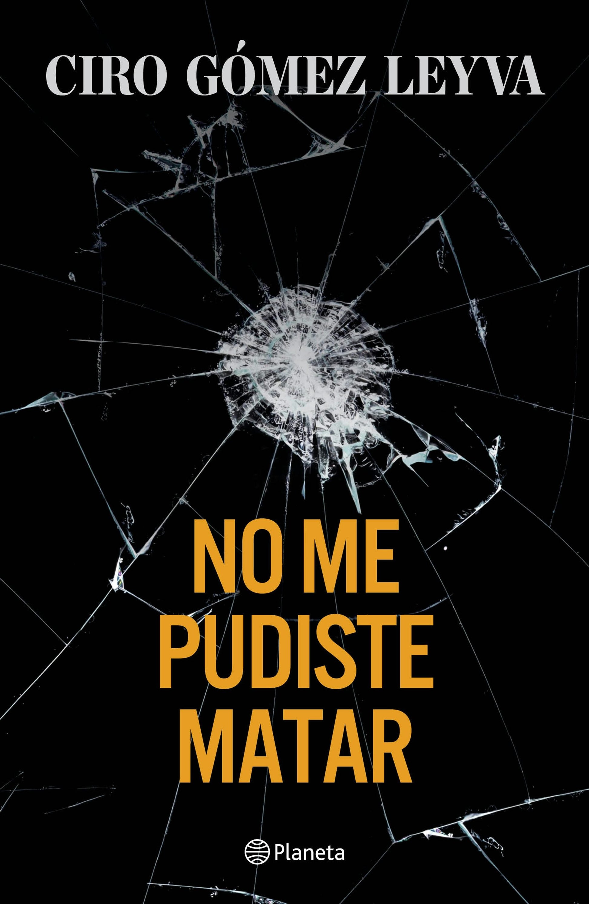 No me pudiste matar (Memorias) / You Couldn't Kill Me (A Memoir)
