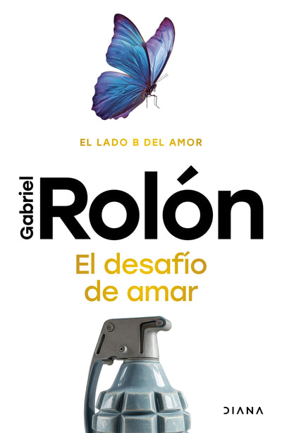 Cover image for El desafío de amar: El lado B del amor / The Challenge of Loving, isbn: 9786073931489