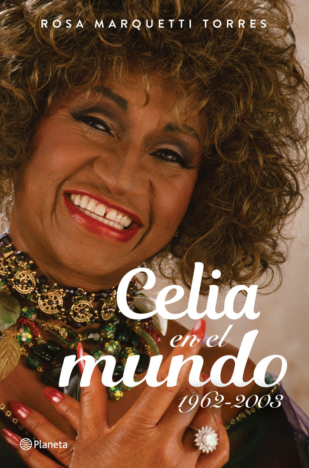 Cover image for Celia en el mundo: 1962-2003 / Celia for the World (1962-2003), isbn: 9786073931649