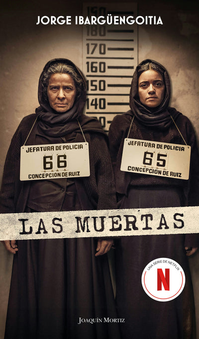 Cover image for Las muertas (Edición de la Serie de TV) / The Dead Girls  (TV Tie-In), isbn: 9786073931861