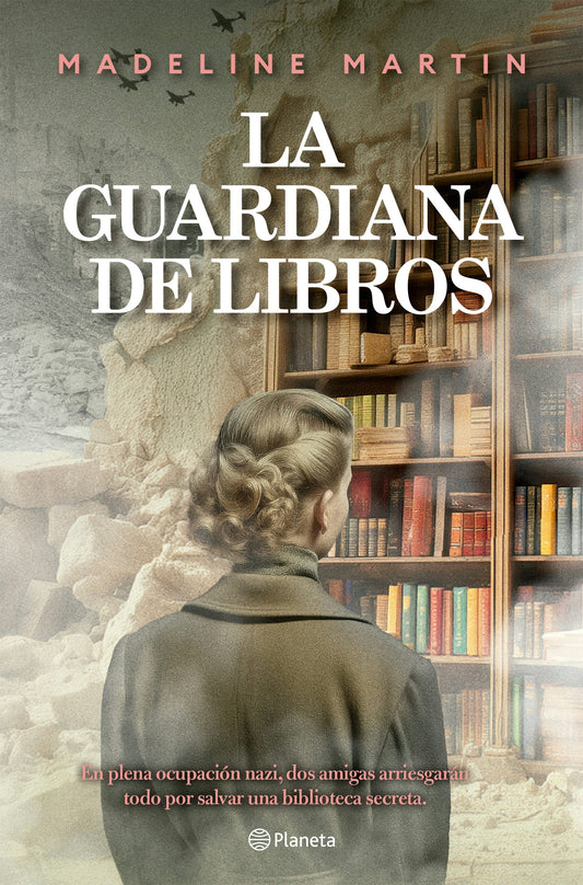La guardiana de libros (Novela histórica) / The Keeper of Hidden Books (A Historical Novel)
