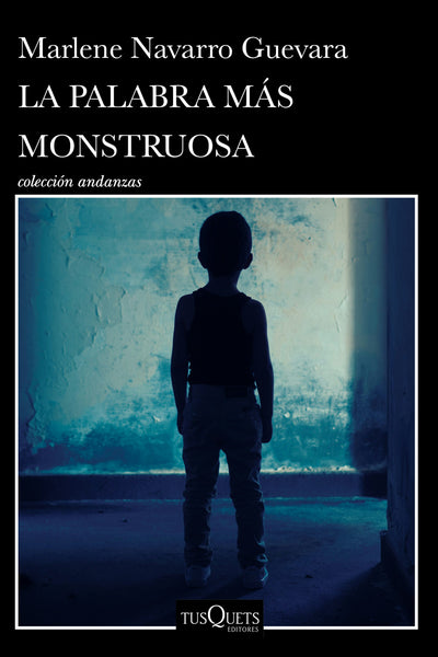 Cover image for La palabra más monstruosa (Novela) / The Most Monstrous Word (A Novel), isbn: 9786073932103
