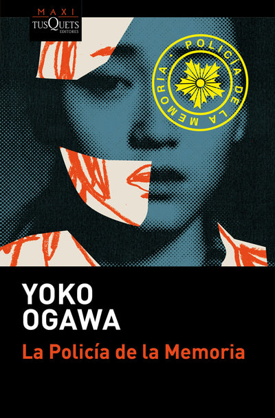 Cover image for La Policía de la memoria (Novela) / The Memory Police (A Novel), isbn: 9786073932943