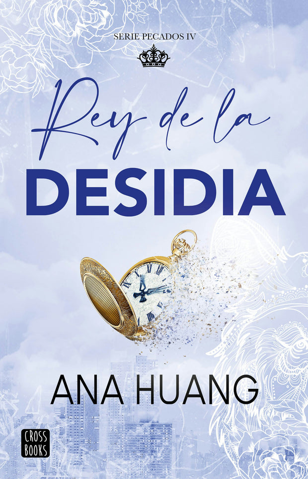 Cover image for Rey de la desidia / King of Sloth (Pecados 4 / King of Sin 4), isbn: 9786073932967