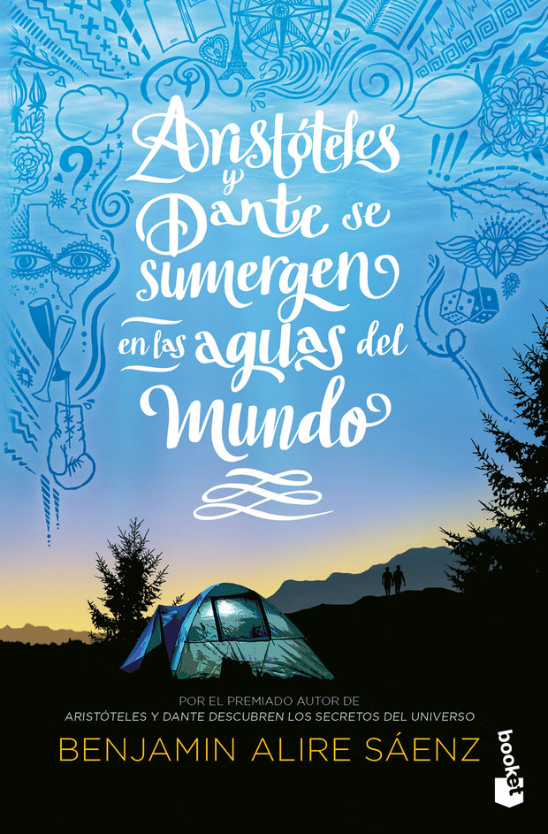 Cover image for Aristóteles y Dante se sumergen en las aguas del mundo / Aristotle and Dante Dive Into the Waters of the World, isbn: 9786073932981