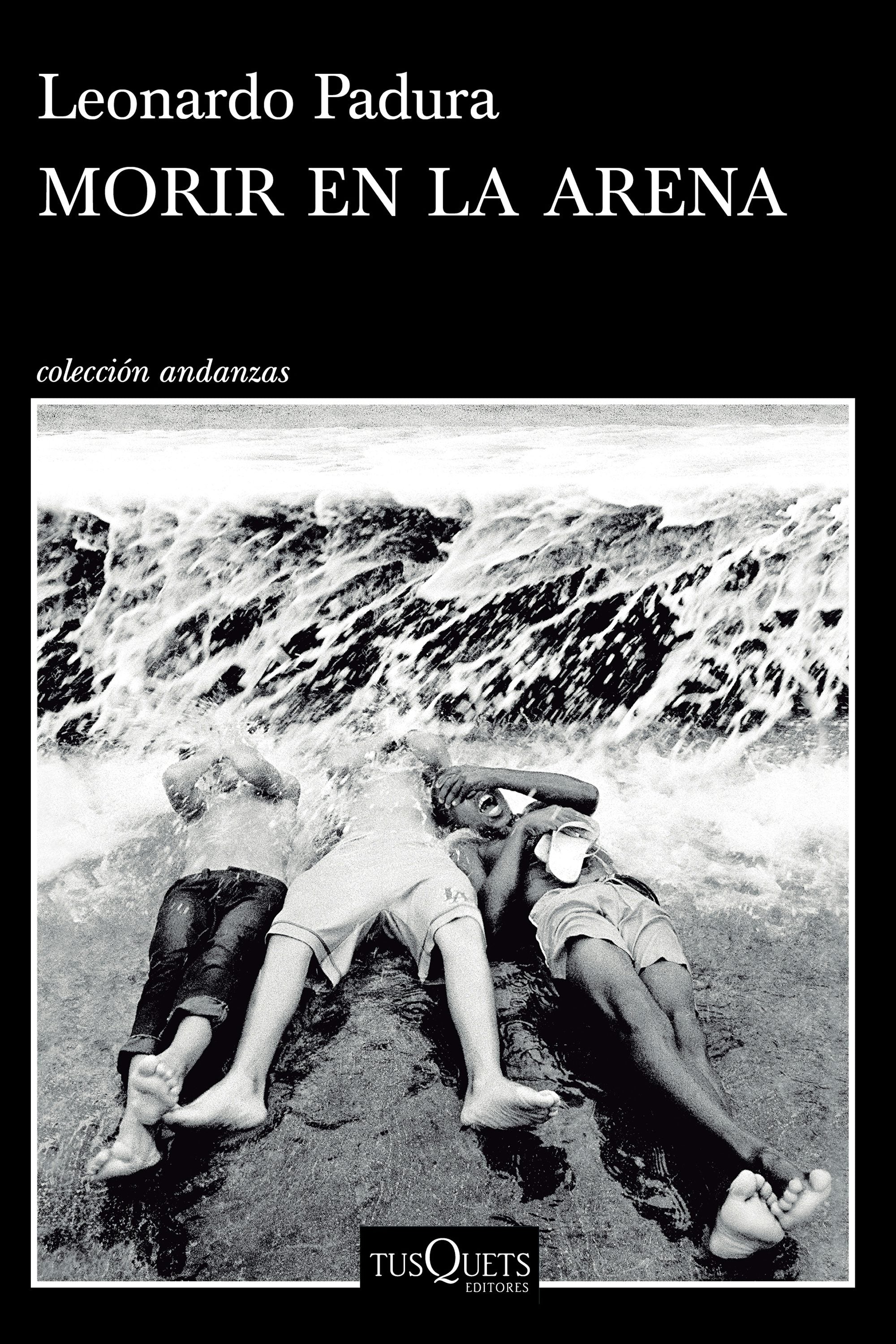 Book cover image for Morir en la arena (Novela) / To Die in the Sand (A Novel) ISBN: 9786073933193
