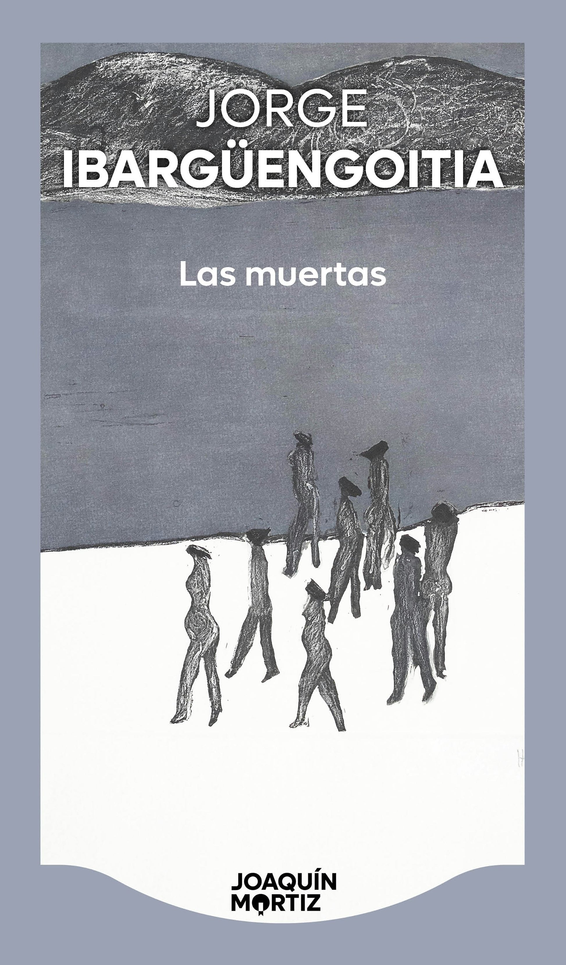 Las muertas (Novela) / The Dead Girls (A Novel)