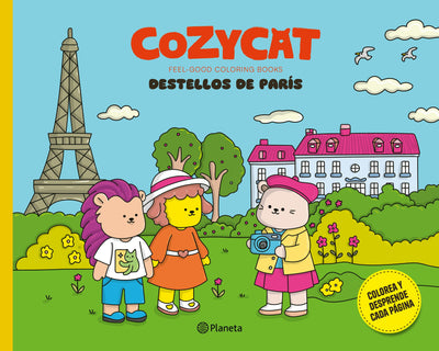 Cover image for Cozy Cat 1. Destellos de París: Libro de actividades / Cozy Cat 1. Sparks of Paris: Activity Book  (Feel-Good Coloring Books), isbn: 9786073934794