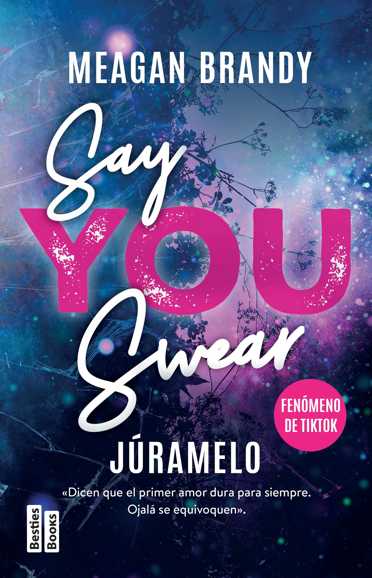 Book cover image for Júramelo / Say You Swear ISBN: 9786073935029