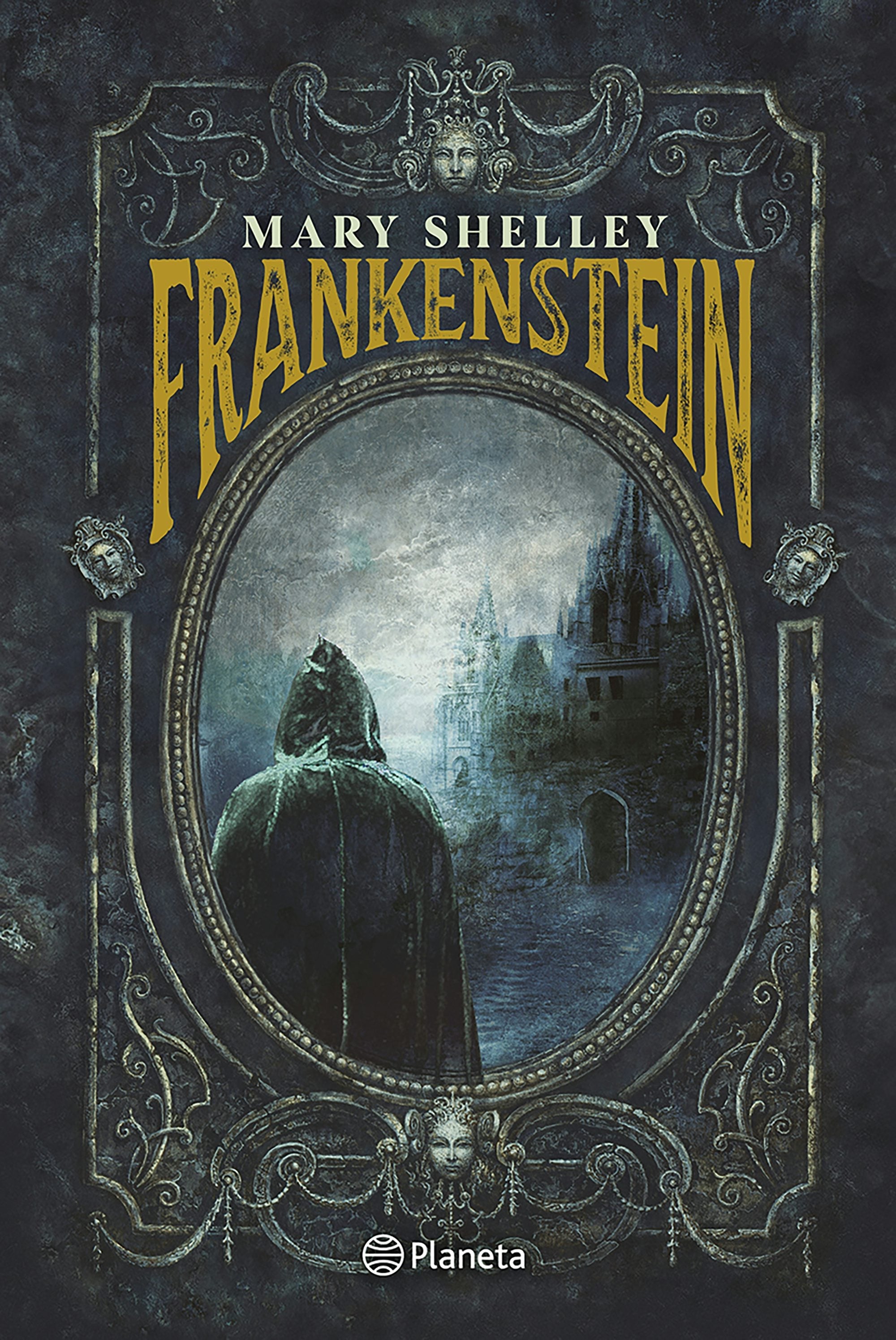 Book cover image for Frankenstein: O el Prometeo Moderno (Novela Gótica) / Frankenstein: Or the Modern Prometheus (A Gothic Novel) ISBN: 9786073935487