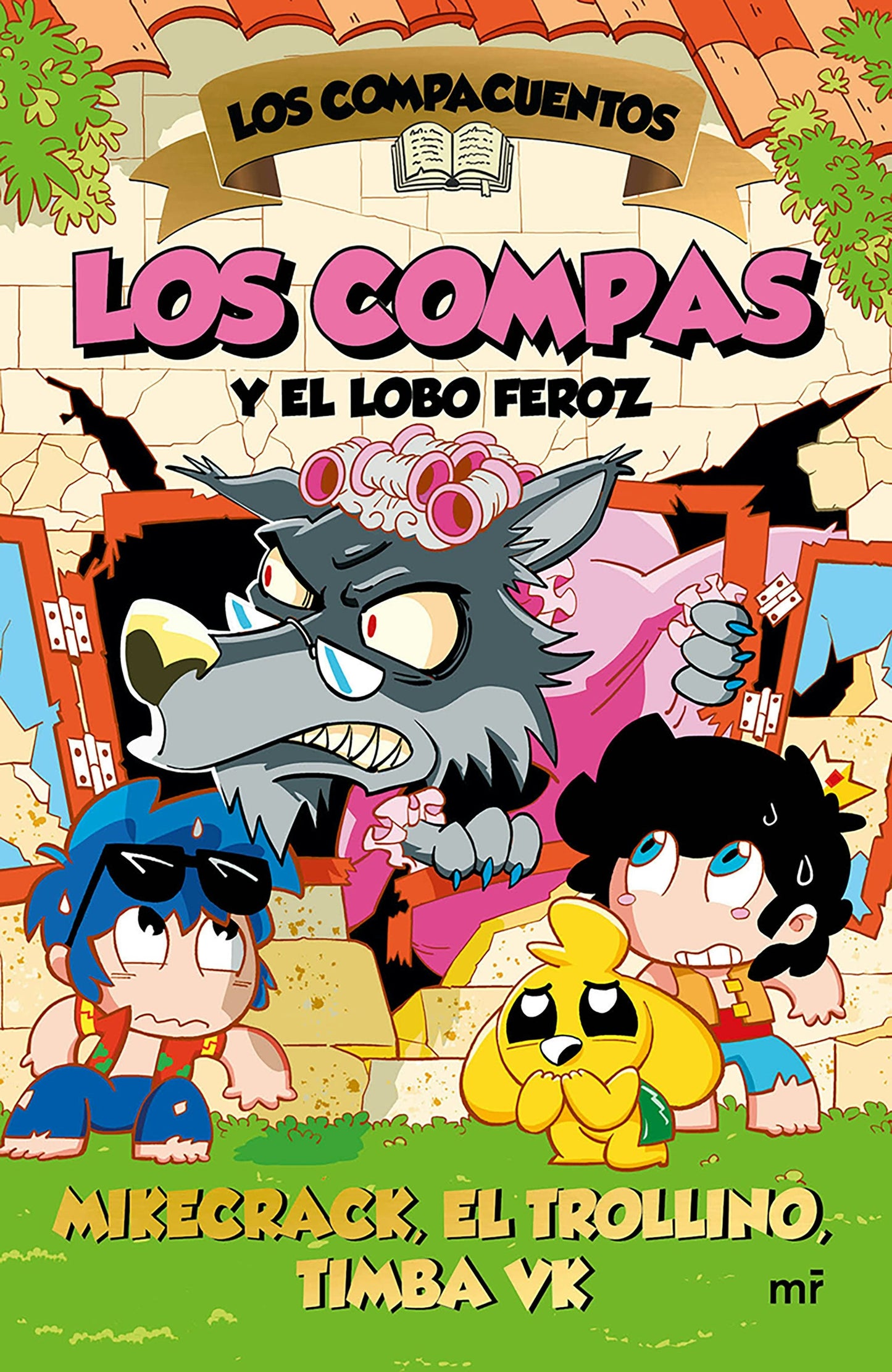 Book cover image for Los Compacuentos 3. Los Compas y el lobo feroz / The Compacuentos 3. The Compas and the Big Bad Wolf ISBN: 9786073935685