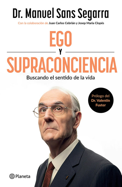 Cover image for Ego y supraconciencia: Buscando el sentido de la vida / Ego and Supraconsciousness: Searching for the Meaning of Life, isbn: 9786073935944