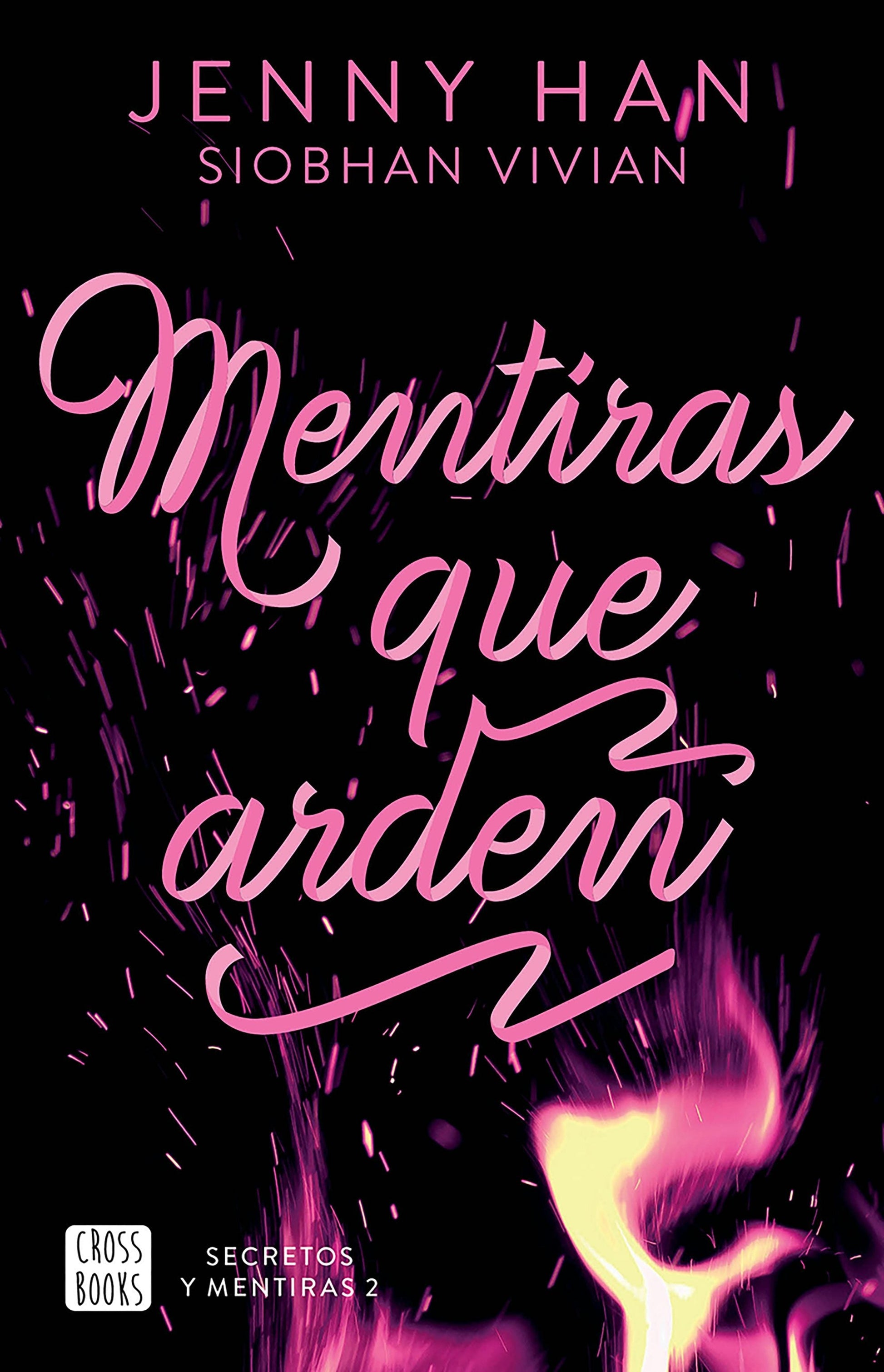 Mentiras que arden / Fire with Fire