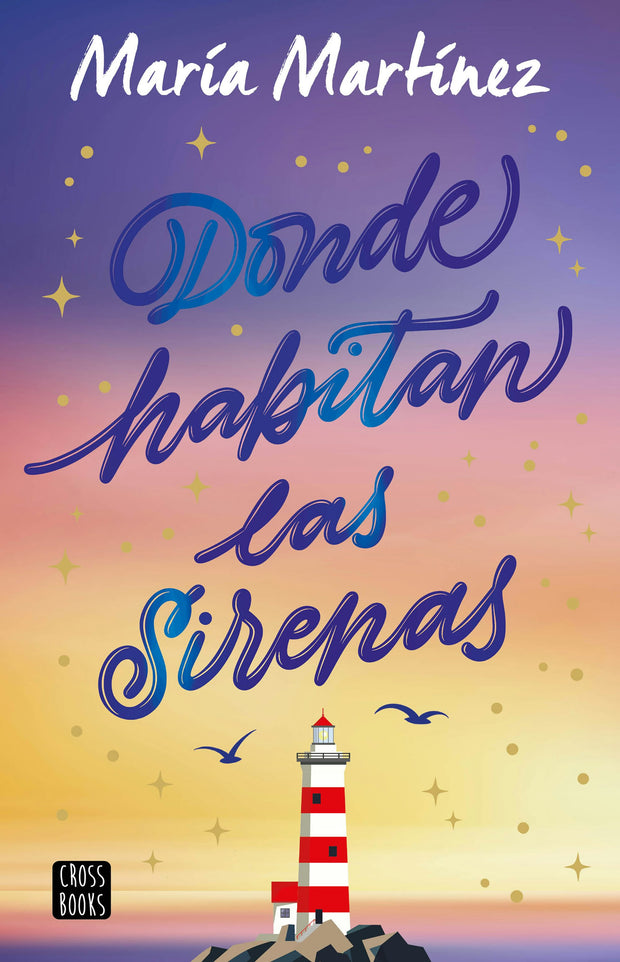 Cover image for Donde habitan las sirenas: Novela / Where Mermaids Live: A Novel, isbn: 9786073936200