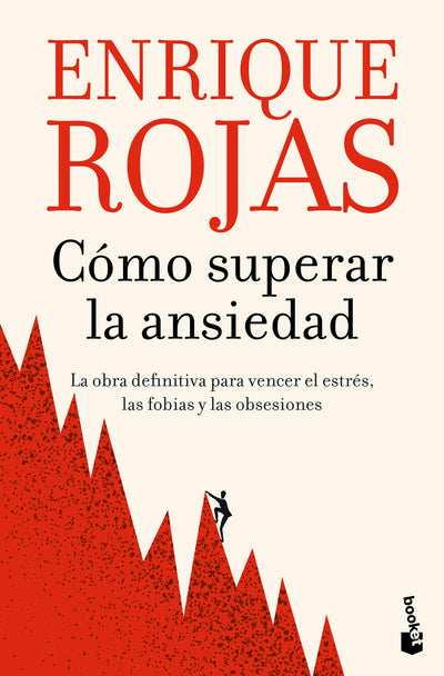 Cover image for Cómo superar la ansiedad: la obra definitiva para vencer el estrés, las fobias y las obsesiones / How to Overcome Anxiety, isbn: 9786073936552
