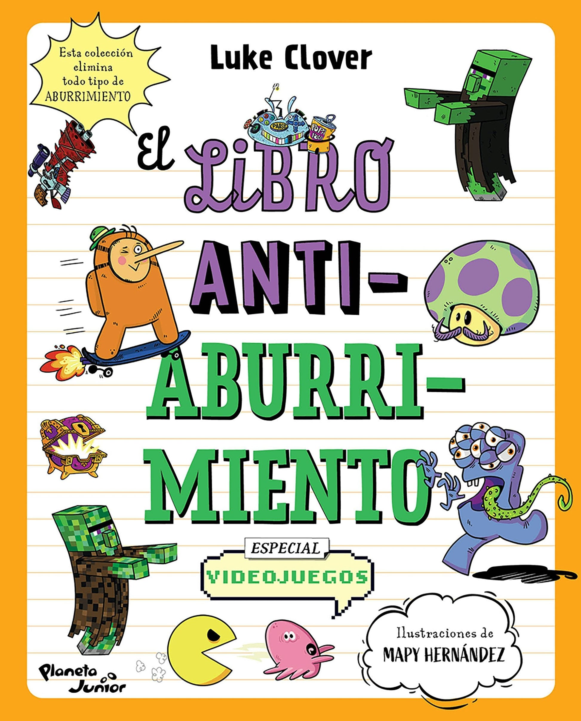 El libro antiaburrimiento. Especial videojuegos (Libro de actividades) / The Anti-Boredom Activity Book. Video Game Edition