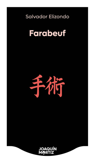 Cover image for Farabeuf o la crónica de un instante (Novela) /  Farabeuf or The Chronicle of an Instant (A Novel), isbn: 9786073937320