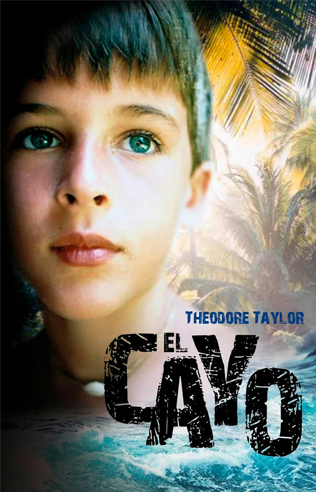 Cover image for El cayo. Ganador del Premio Lewis Carroll / The Cay. Lewis Carroll Shelf Award Winner, isbn: 9786073938112