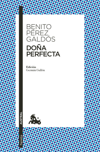 Cover image for Doña Perfecta (Novela / A Novel), isbn: 9786073938440