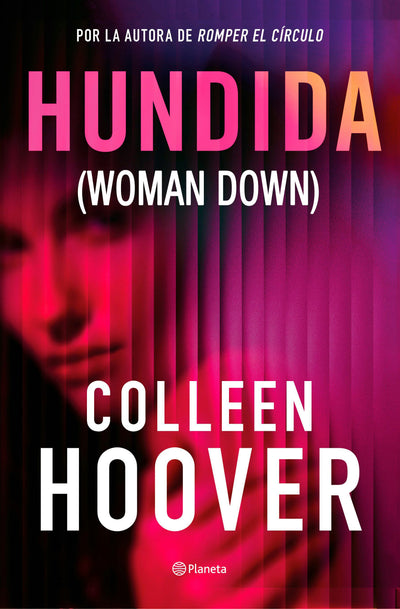 Cover image for Hundida: Novela / Woman Down: A Novel, isbn: 9786073939072