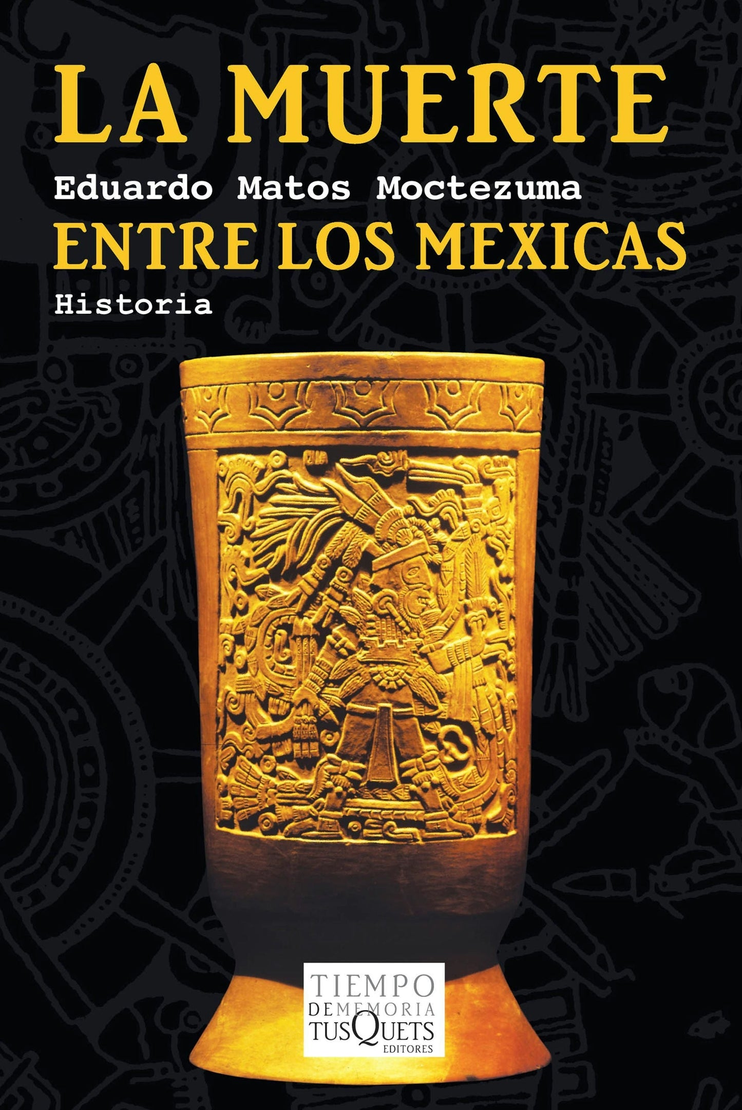 Book cover image for La muerte entre los mexicas ISBN: 9786074212198