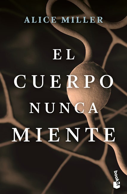 Book cover image for El cuerpo nunca miente ISBN: 9786075691381
