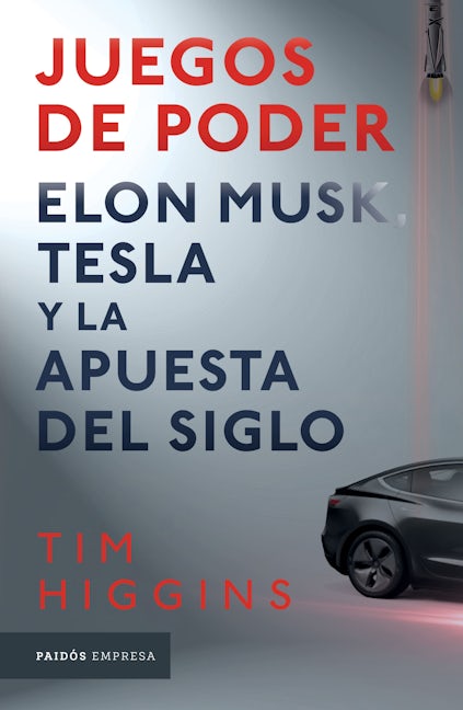 Book cover image for Juegos de poder. Elon Musk, Tesla y la apuesta del siglo ISBN: 9786075692821