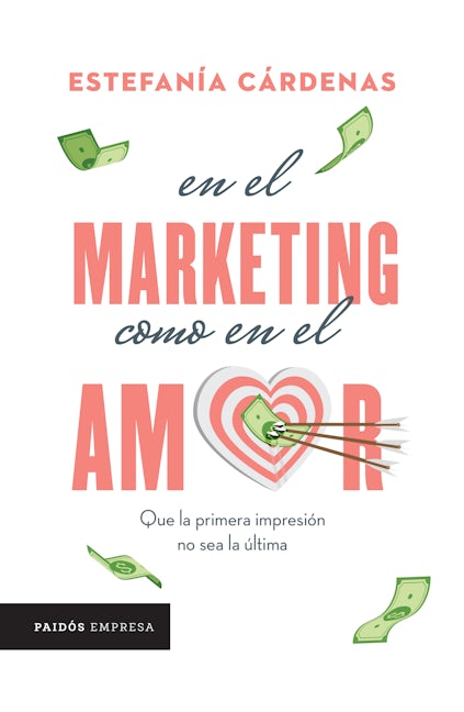 Book cover image for En el marketing como en el amor ISBN: 9786075694771