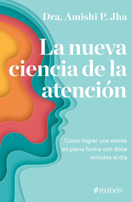 Book cover image for La nueva ciencia de la atención ISBN: 9786075695136