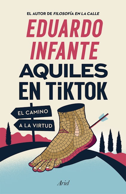 Book cover image for Aquiles en TikTok: El camino a la virtud / Achilles on TikTok: The Path to Virtue ISBN: 9786075695891