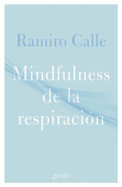 Book cover image for Mindfulness de la respiración / Mindfulness of the Breath ISBN: 9786075696430