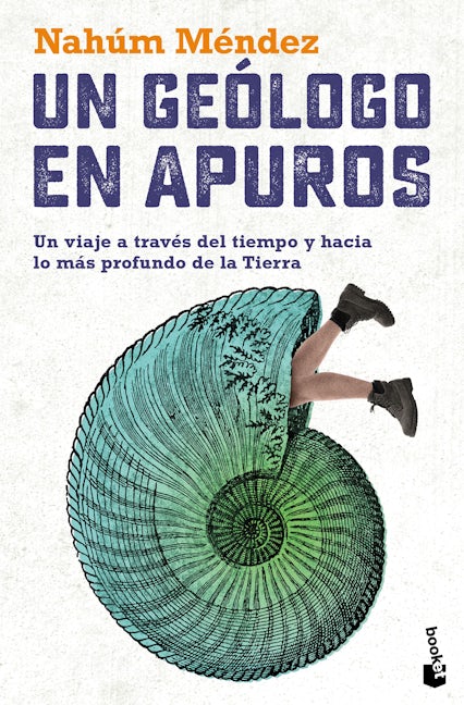 Book cover image for Un geólogo en apuros: Un viaje a través del tiempo y hacia lo más profundo de la Tierra / A Geologist in Trouble: A Journey Through Time and Deep into the Earth ISBN: 9786075696706