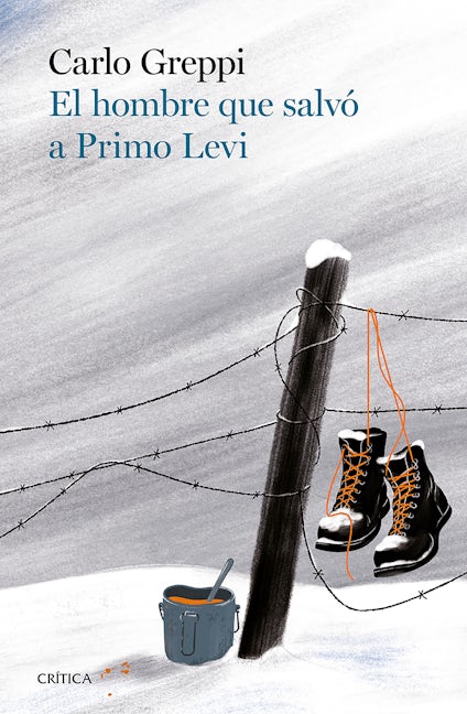 Book cover image for El hombre que salvó a Primo Levi / The Man Who Saved Primo Levi ISBN: 9786075697321