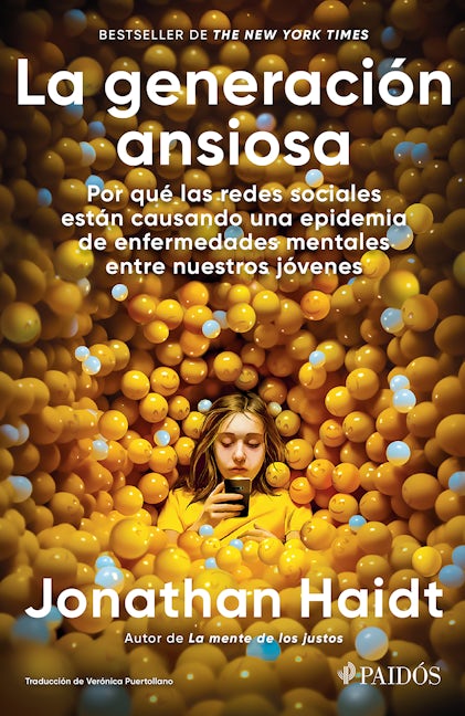La generación ansiosa: Por qué las redes sociales están causando una epidemia de enfermedades mentales entre nuestros jóvenes / The Anxious Generation