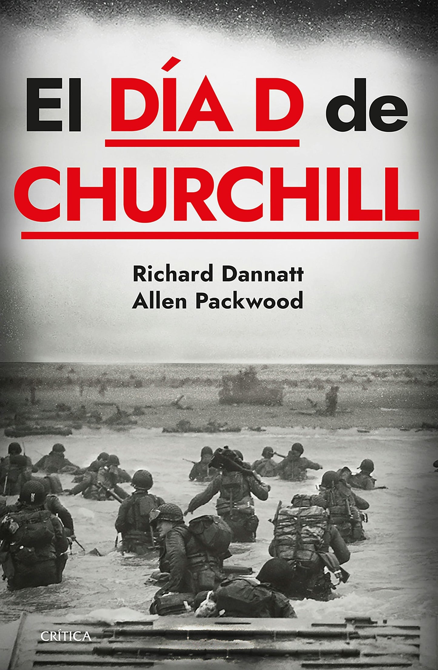 Book cover image for El día D de Churchill / Churchill's D-Day ISBN: 9786075697925