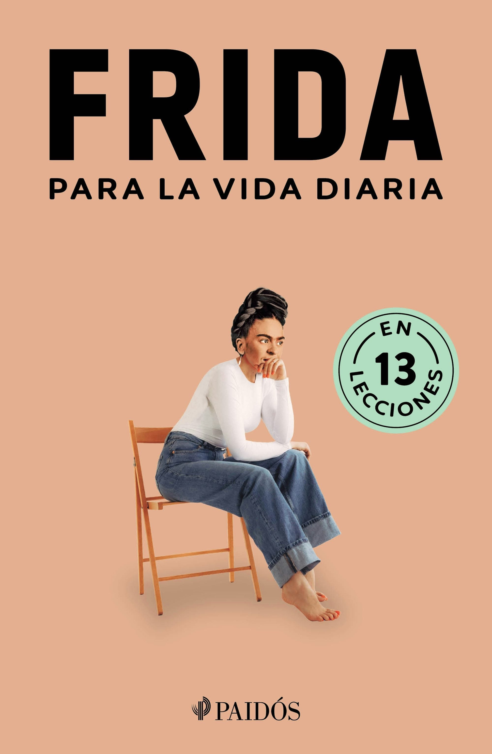 Book cover image for Frida para la vida diaria / Frida for Everyday Life ISBN: 9786075698090