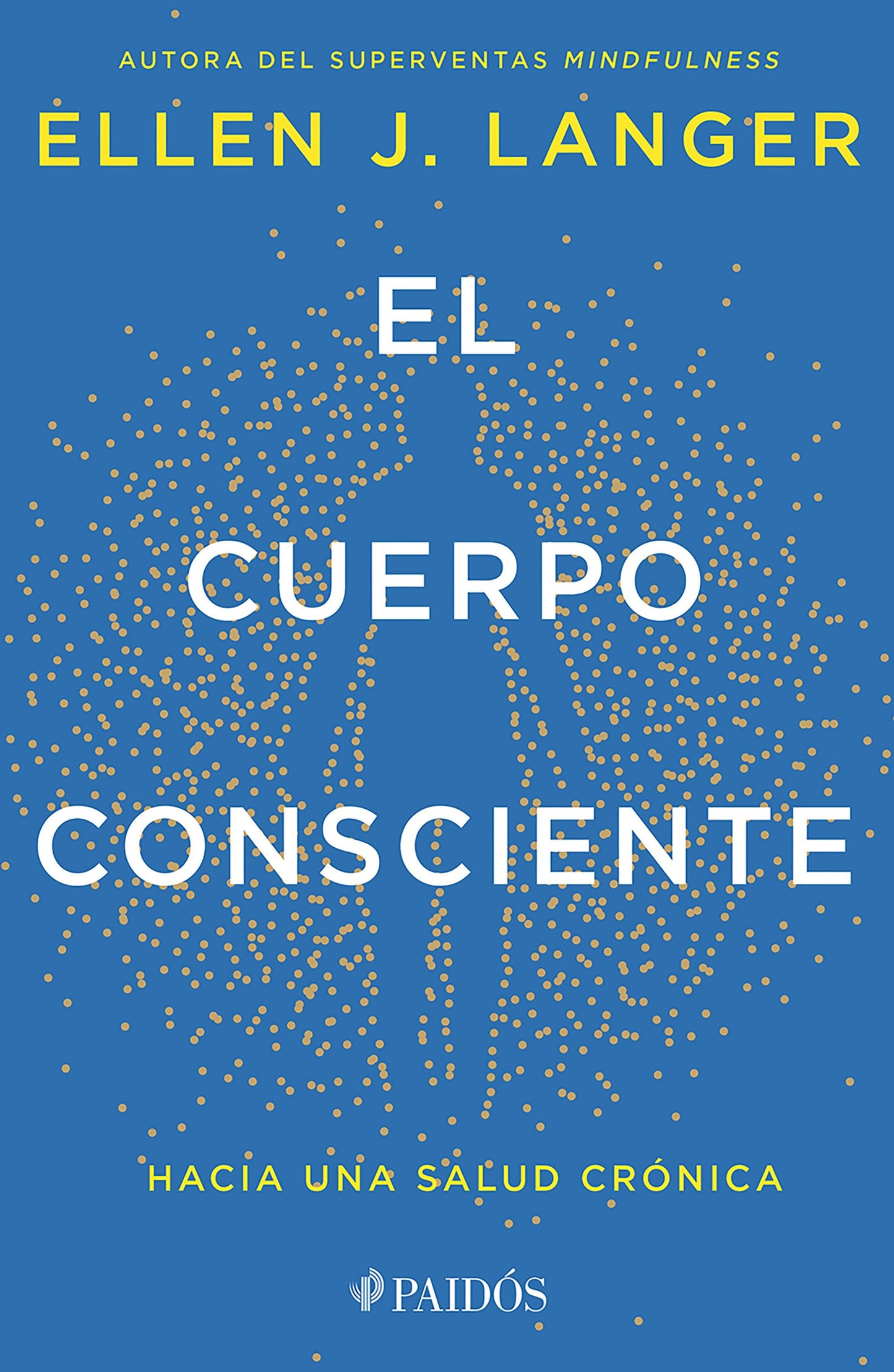 Book cover image for El cuerpo consciente: Hacia una salud crónica / Counterclockwise ISBN: 9786075698359