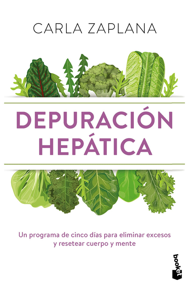 Cover image for Depuración hepática: Un programa de cinco días para eliminar excesos y resetear cuerpo y mente / Liver Cleanse, isbn: 9786075698519