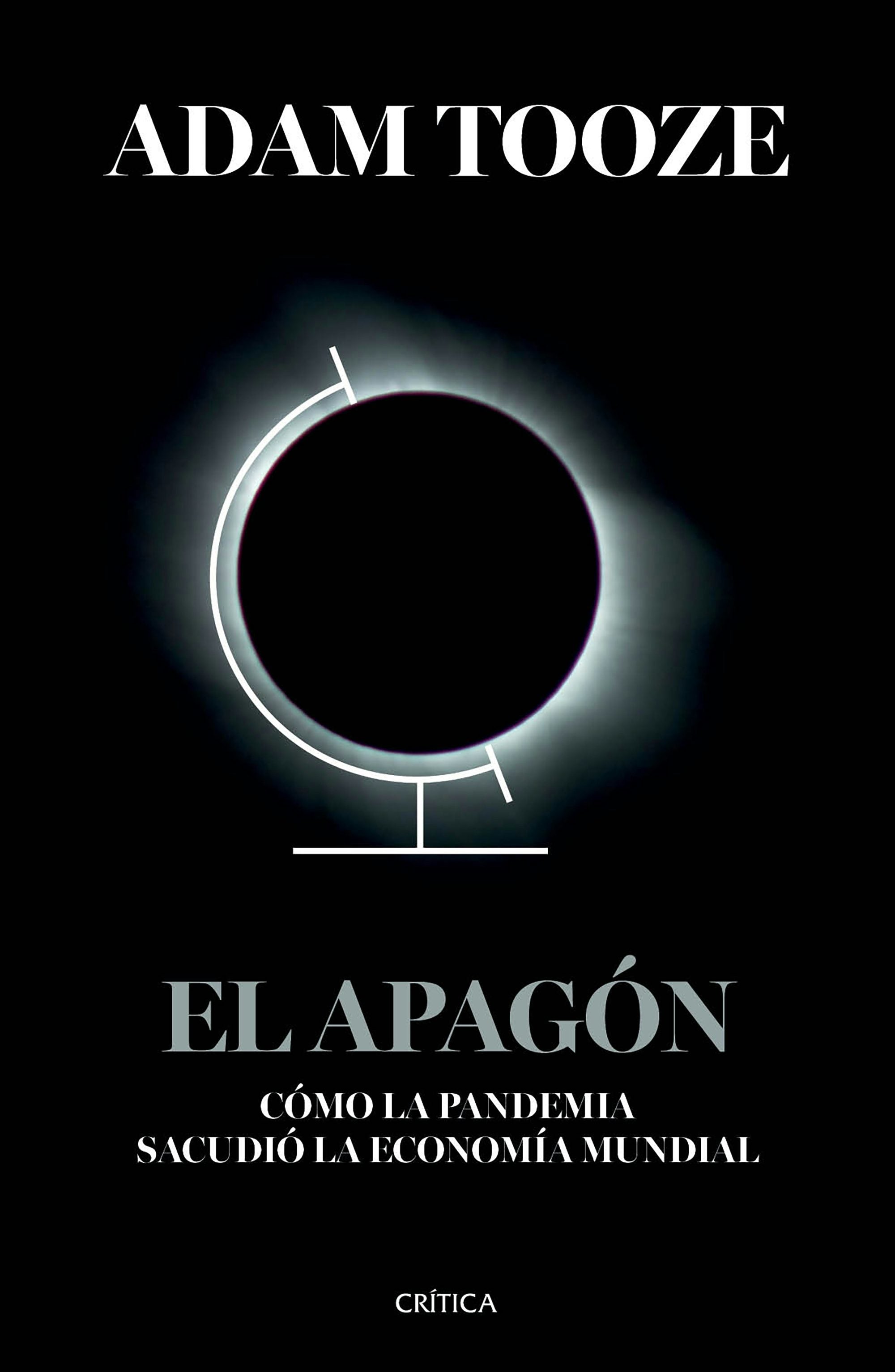 Book cover image for El apagón: Cómo la pandemia sacudió la economía mundial / Shutdown: How Covid Shook the World's Economy ISBN: 9786075698793