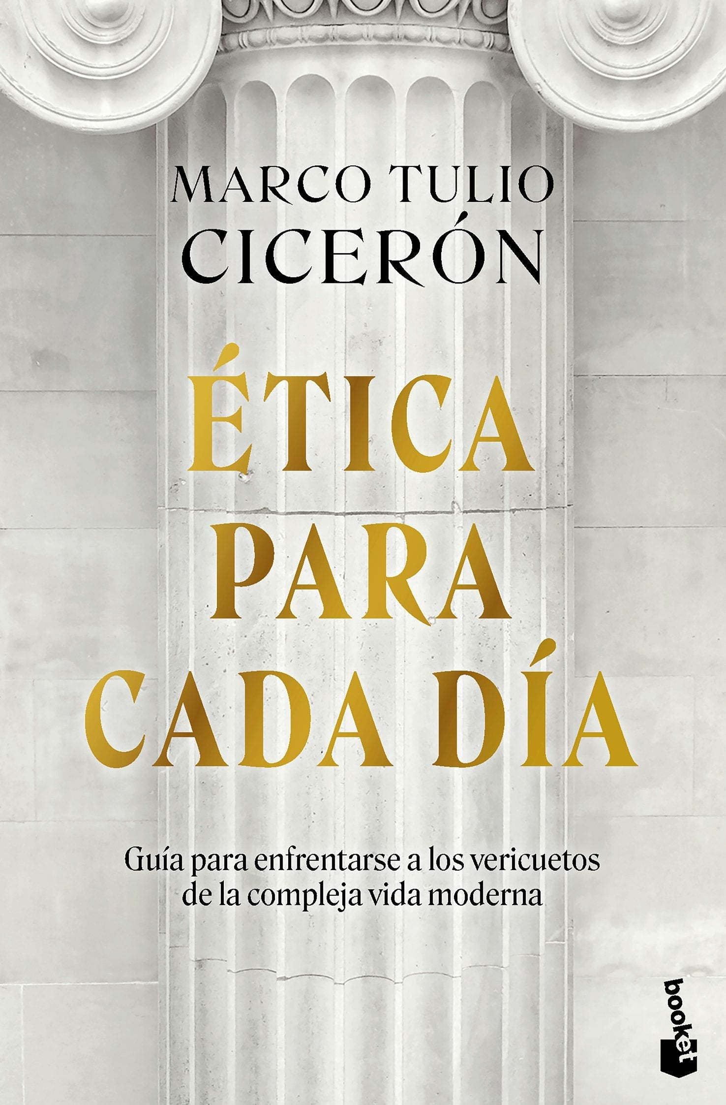 Book cover image for Ética para cada día: Guía para enfrentarse a los vericuetos de la vida moderna / Everyday Ethics ISBN: 9786075699011