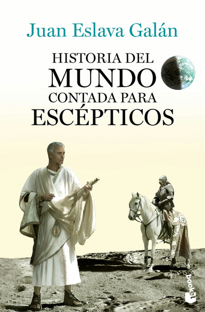 Cover image for Historia del mundo contada para escépticos / A History of the World for Skeptics, isbn: 9786075699509