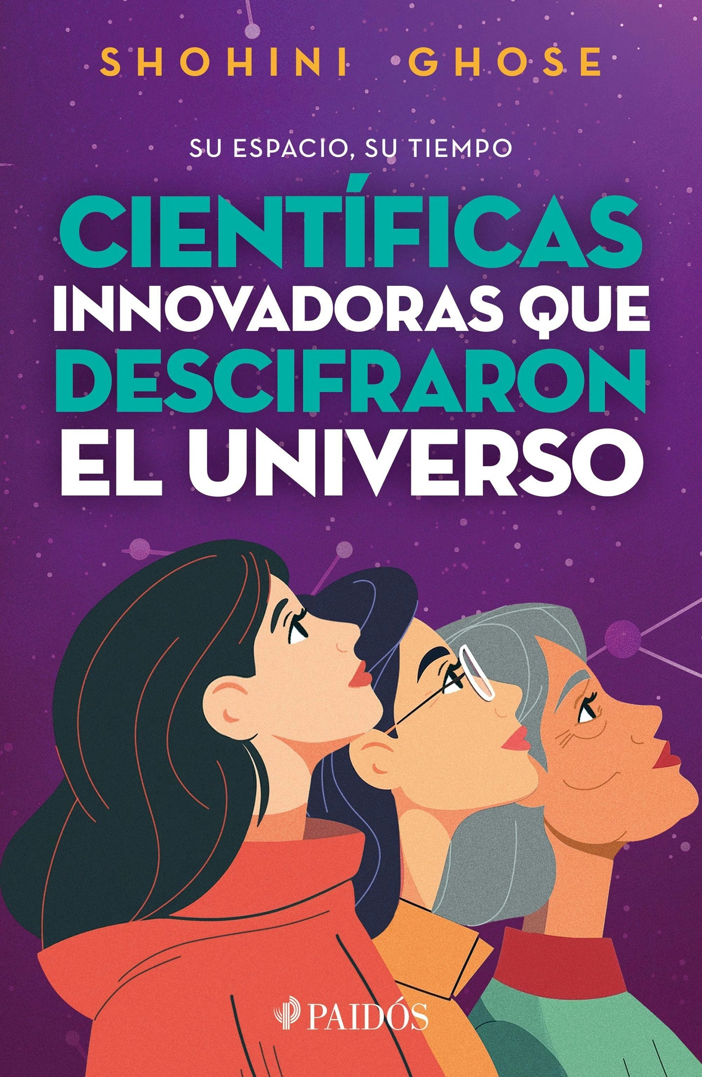 Book cover image for Su espacio, su tiempo: Científicas pioneras que descifraron el universo / Her Space, Her Time ISBN: 9786075699851