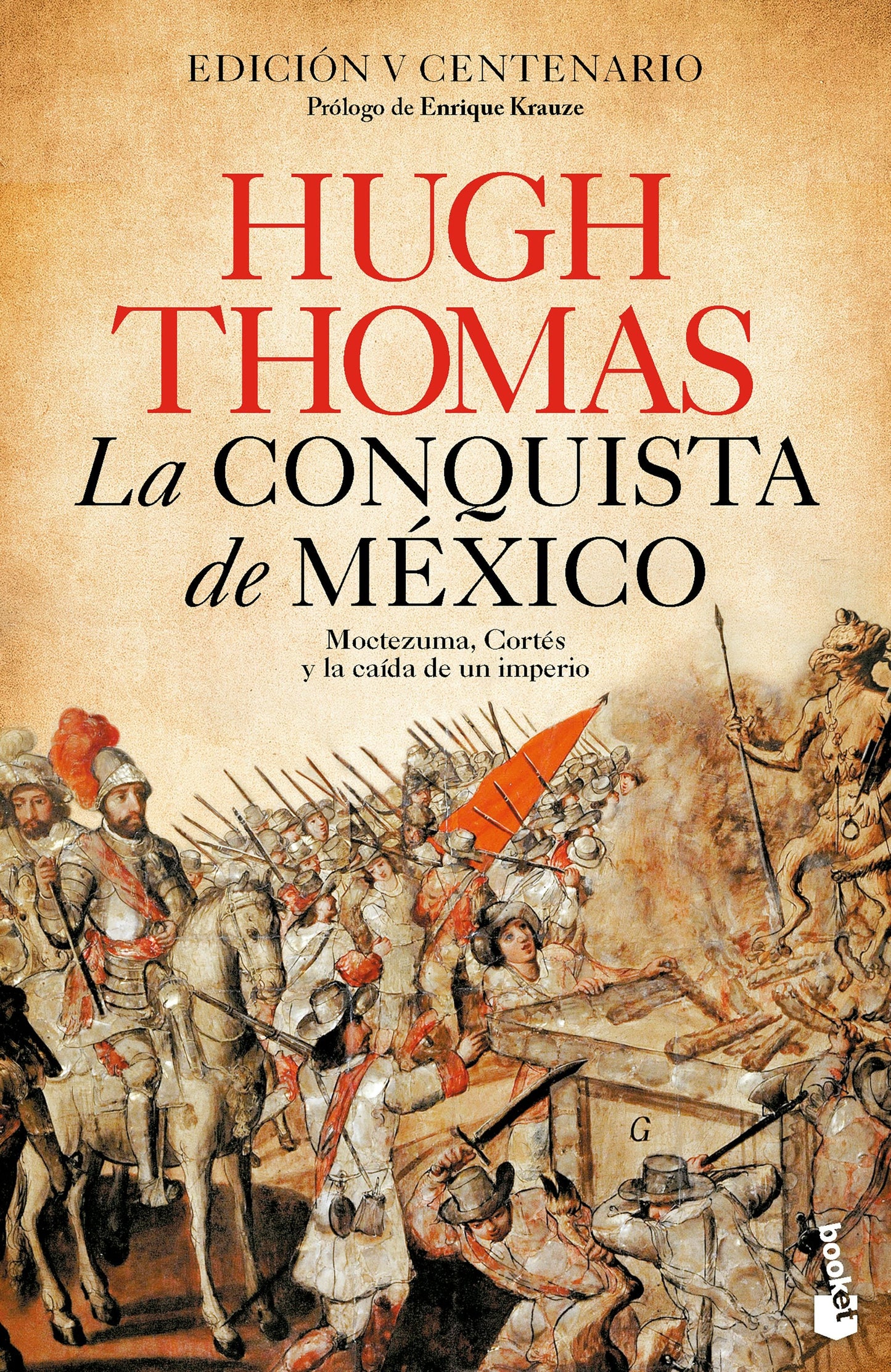 Book cover image for La conquista de México: Moctezuma, Cortés y la caída de un imperio / The conquest of Mexico ISBN: 9786076390061