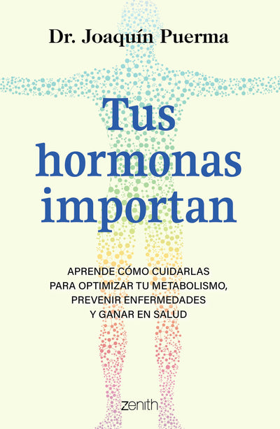 Cover image for Tus hormonas importan / Your Hormones Matter, isbn: 9786076390160