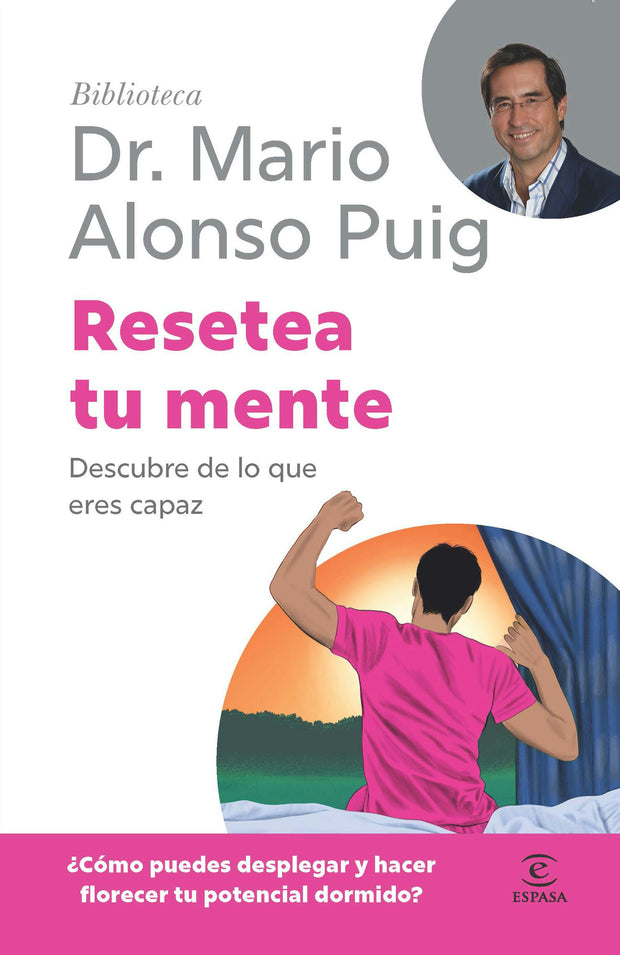 Cover image for Resetea tu mente: Descubre de lo que eres capaz / Reset Your Mind (Biblioteca Mario Alonso Puig), isbn: 9786076390238