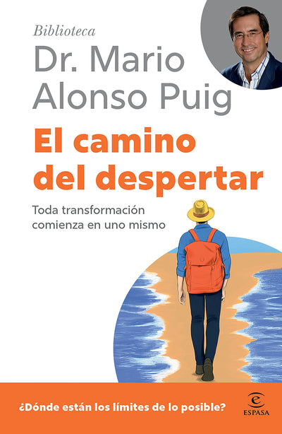 Cover image for El camino del despertar: Toda transformación comienza en uno mismo / The Journey to Awakening (Biblioteca Mario Alonso Puig), isbn: 9786076390641