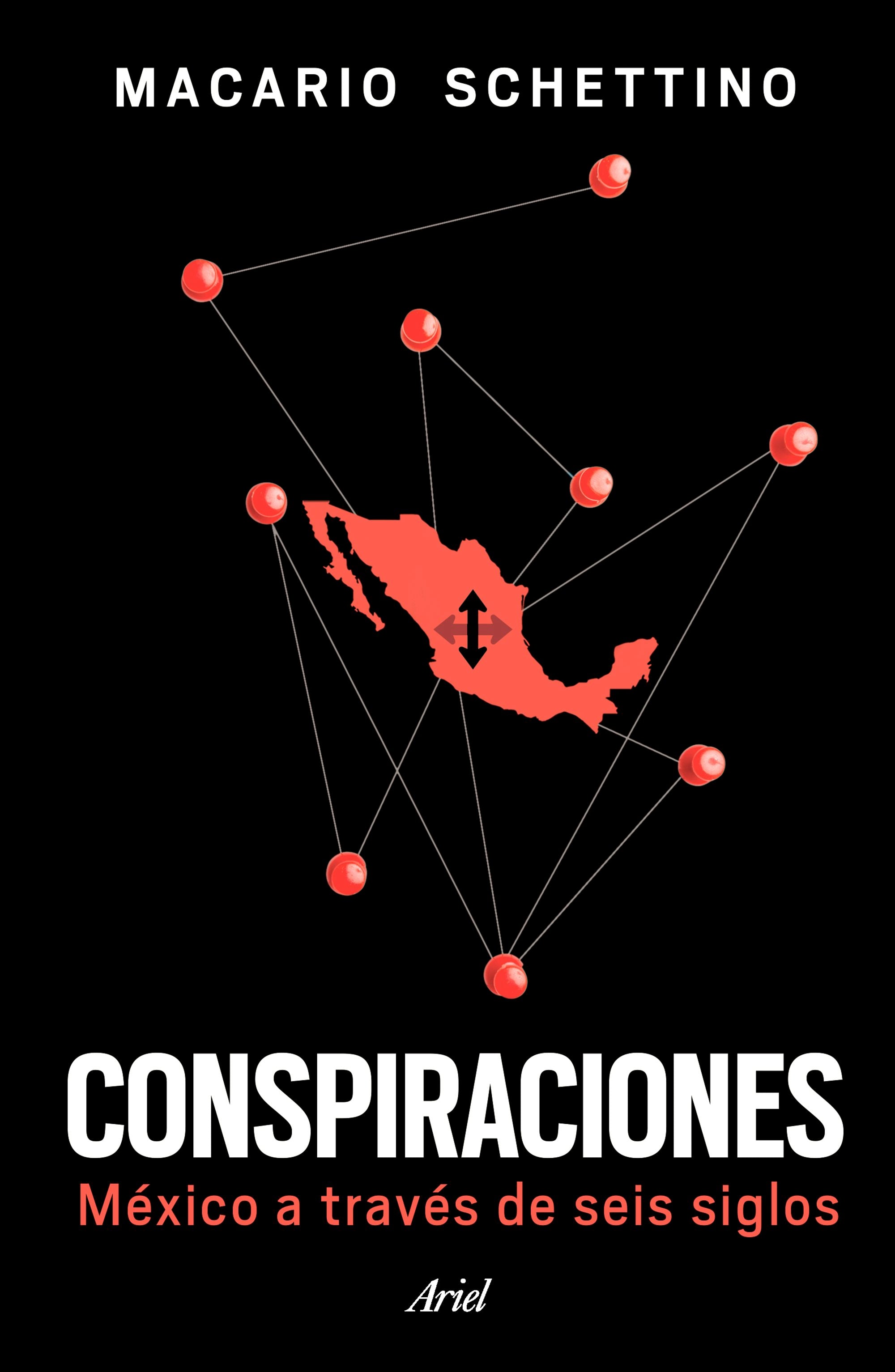 Book cover image for Conspiraciones: México a través de seis siglos / Conspiracies: Six Centuries of History of Mexico ISBN: 9786076390832